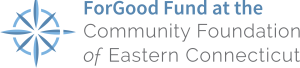 ForGood Fund at the Community Foundation of Eastern Connecticut